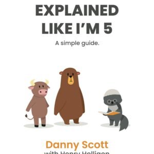 Bitcoin Explained Like I’m 5: A simple guide