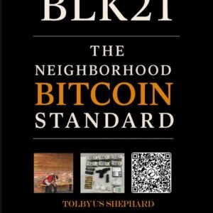 The Neighborhood BITCOIN Standard