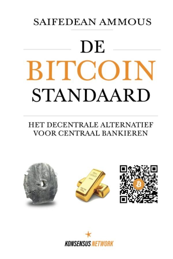 De Bitcoin Standaard: Het Decentrale Alternatief Voor Centraal Bankieren (Dutch Edition)