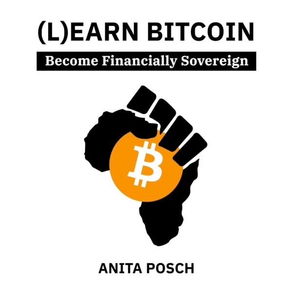 Learn Bitcoin: Become Financially Sovereign