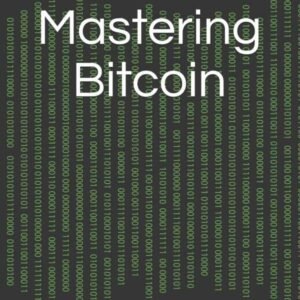Mastering Bitcoin: Traducción al español de la guía completa del mundo de bitcoin y blockchain (Spanish Edition)