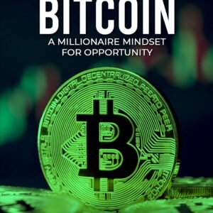 Crypto and Bitcoin: A Millionaire Mindset for Opportunity