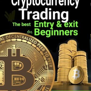 Cryptocurrency Trading: Best Entry and Exit for Beginners