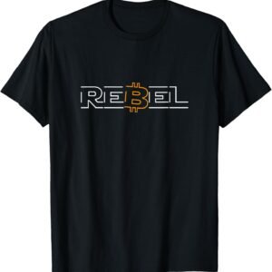 Rebel Bitcoin Crypto Currency DeFi HODL BTC T-Shirt