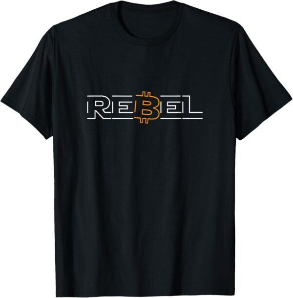Rebel Bitcoin Crypto Currency DeFi HODL BTC T-Shirt