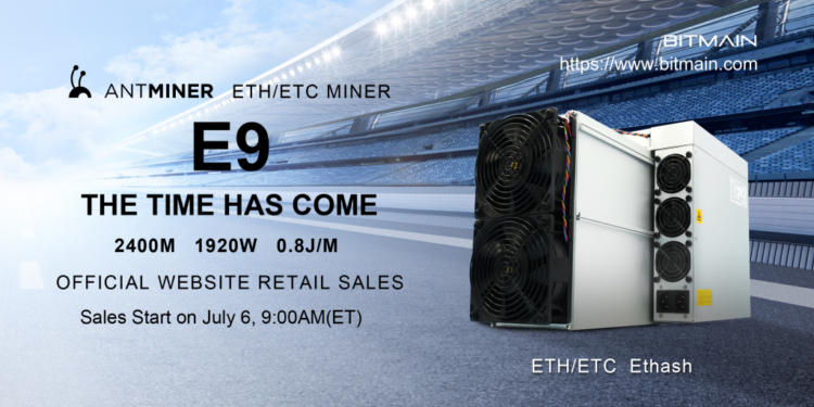 BITMAIN Officially Launches the All-new ANTMINER E9, Available for Purchase Today on BITMAIN’s Official Website BITMAIN Officially Launches the All-new ANTMINER E9, Available for Purchase Today on BITMAIN’s Official Website