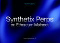 Synthetix Perps on Ethereum Mainnet Are Imminent Synthetix Perps on Ethereum Mainnet Are Imminent