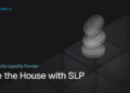 Be the House with SLP