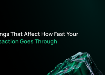 5 Things That Affect How Fast Your Transaction Goes Through 