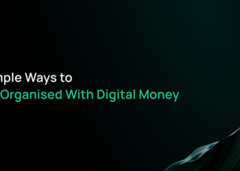 9 Simple Ways to Stay Organised With Digital Money 
