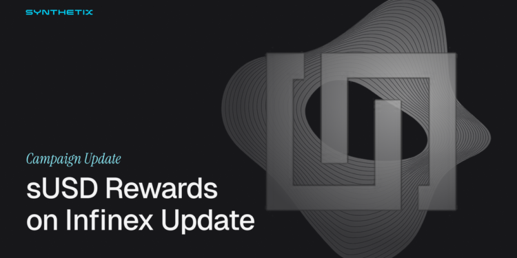 8 Week Extension for sUSD on Infinex 8 Week Extension for sUSD on Infinex