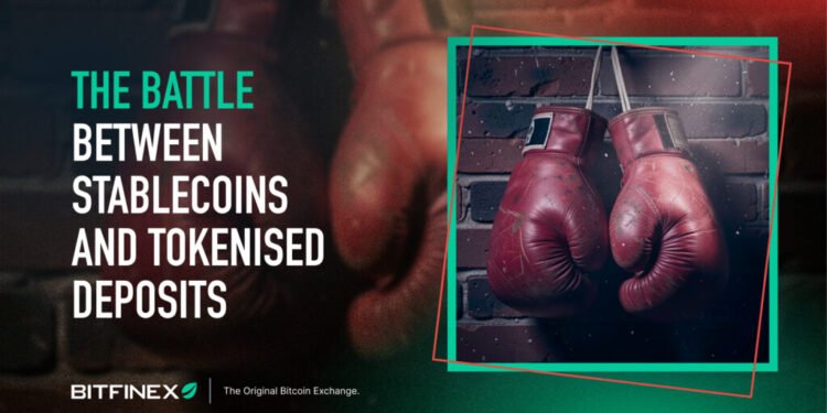 The Battle between Stablecoins and Tokenised Deposits
