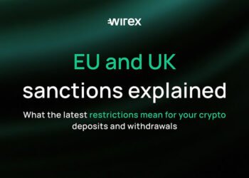 How the EU and UK’s Latest Sanctions Affect Your Deposits and Withdrawals